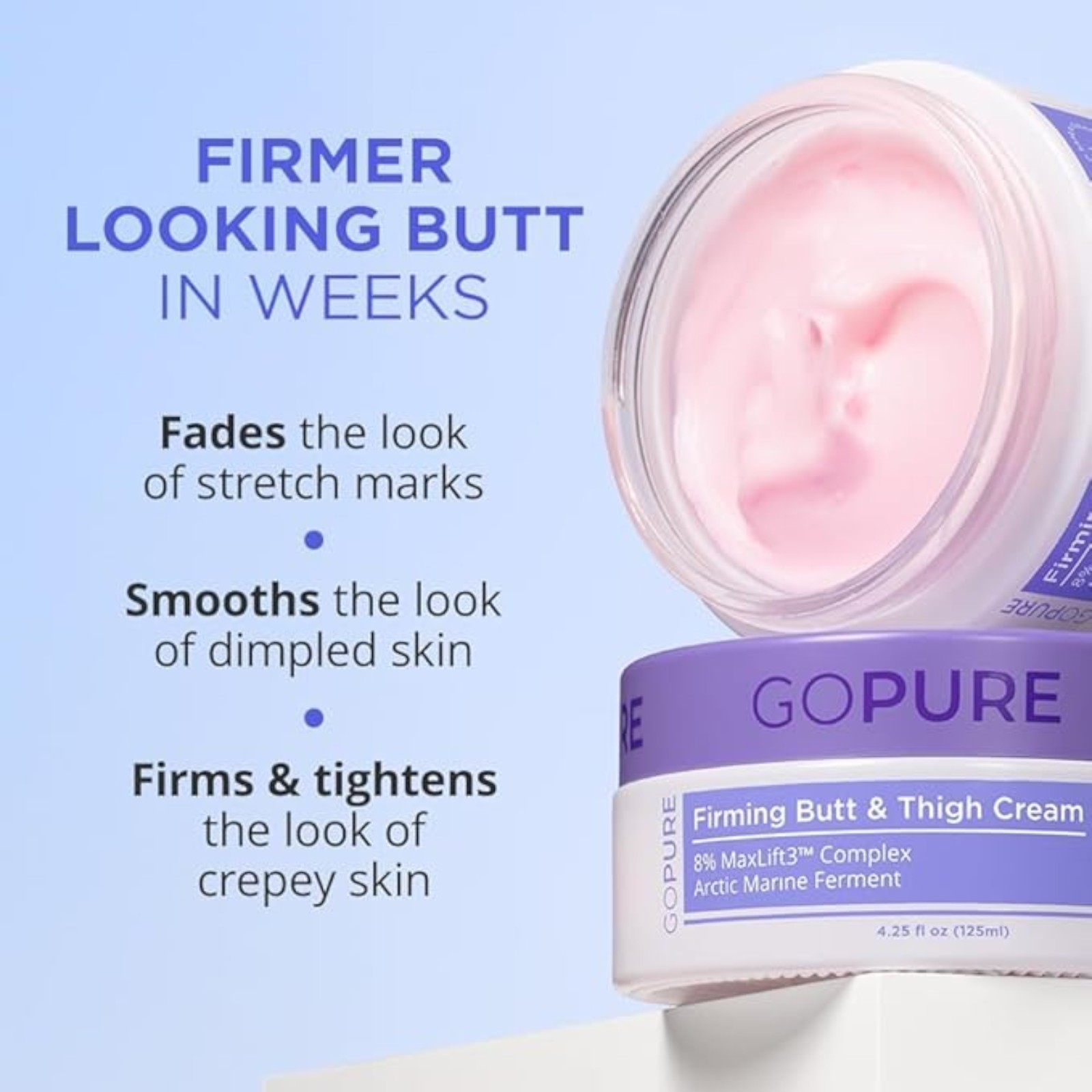 goPure Firming Butt & Thigh Cream – Smooths the look of dimpled texture, fades the look of stretch marks - Clinically Tested
