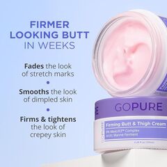 goPure Firming Butt & Thigh Cream – Smooths the look of dimpled texture, fades the look of stretch marks - Clinically Tested